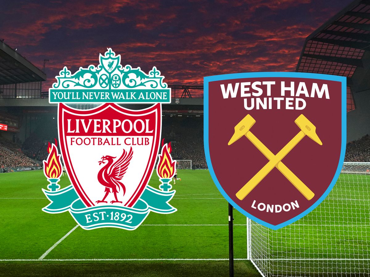 Liverpool vs West Ham: Team news, match facts and prediction - SonkoNews